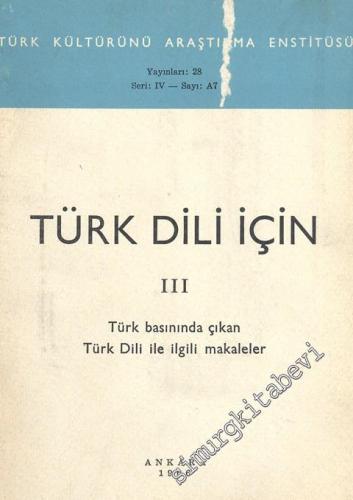 Türk Dili İçin 3: Türk Basında Çıkan Türk Dili ile İlgili Makaleler
