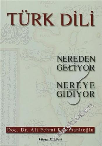 Türk Dili Nereden Geliyor Nereye Gidiyor?