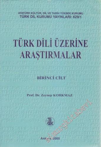Türk Dili Üzerine Araştırmalar Cilt 1 -