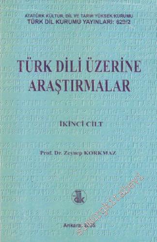 Türk Dili Üzerine Araştırmalar Cilt 2 -        2005