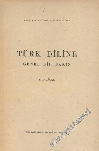 Türk Diline Genel Bir Bakış -        1964