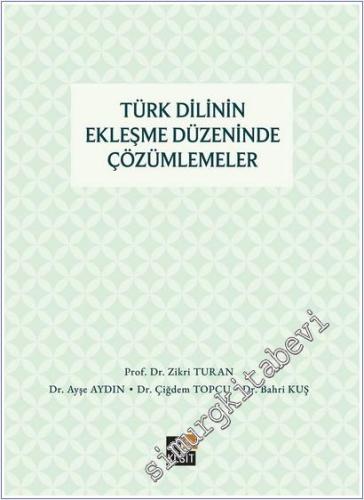 Türk Dilinin Ekleşme Düzeninde Çözümlemeler -        2025