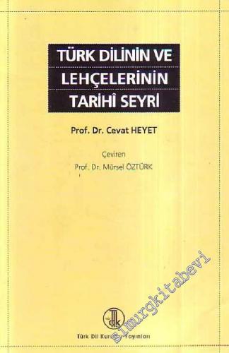 Türk Dilinin Lehçelerinin Tarihi Seyri  -