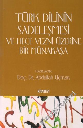 Türk Dilinin Sadeleşmesi ve Hece Vezni Üzerine Bir Münakaşa
