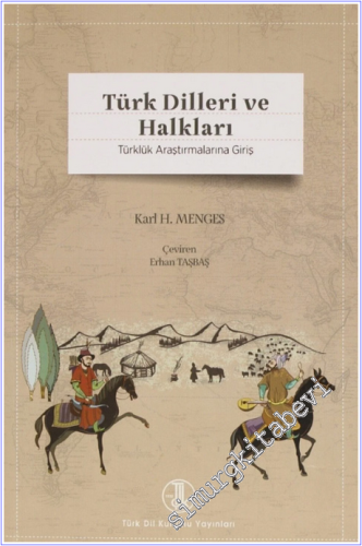 Türk Dilleri ve Halkları : Türklük Araştırmalarına Giriş -        2020