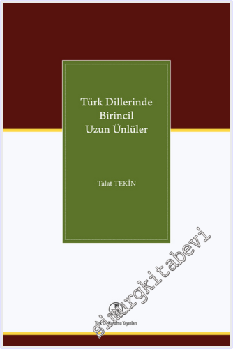 Türk Dillerinde Birincil Uzun Ünlüler - 2022