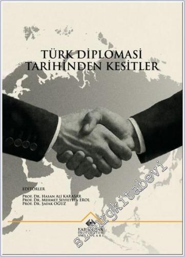 Türk Diplomasi Tarihinden Kesitler - 2025