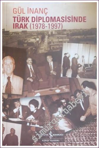 Türk Diplomasisinde Irak 1978 - 1997 - 2008