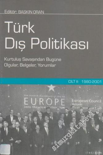 Türk Dış Politikası 2: Kurtuluş Savaşı'ndan Bugüne Olgular, Belgeler, Yorumlar (1980 - 2001) -        2001