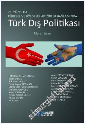 Türk Dış Politikası - 21. Yüzyılda Küresel Ve Bölgesel Aktörler Bağlam
