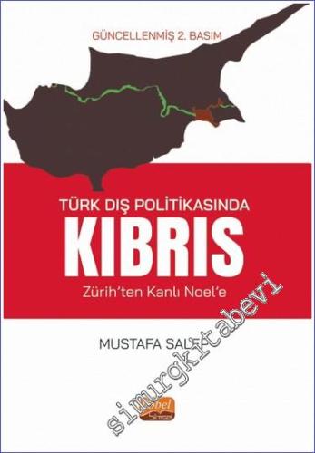 Türk Dış Politikasında Kıbrıs (Zürih'ten Kanlı Noel'e) - 2023