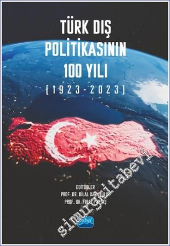 Türk Dış Politikasının 100 Yılı (1923 - 2023) - 2023
