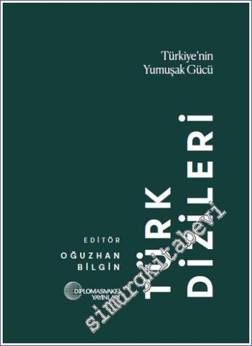 Türk Dizileri - Türkiye'nin Yumuşak Gücü - 2023