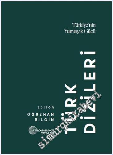 Türk Dizileri - Türkiye'nin Yumuşak Gücü -        2023