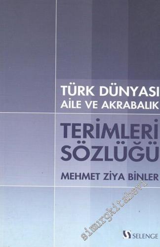 Türk Dünyası Aile ve Akrabalık Terimleri Sözlüğü  -