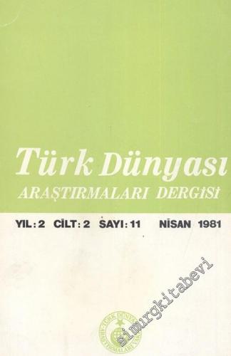 Türk Dünyası Araştırmaları Dergisi - Sayı: 11 Cilt: 2 Yıl:2 Nisan