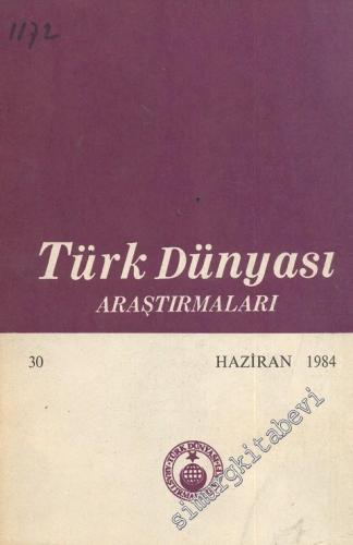 Türk Dünyası Araştırmaları Dergisi - Sayı: 30      Haziran