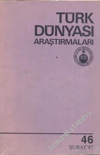 Türk Dünyası Araştırmaları Dergisi - Sayı: 46      Şubat