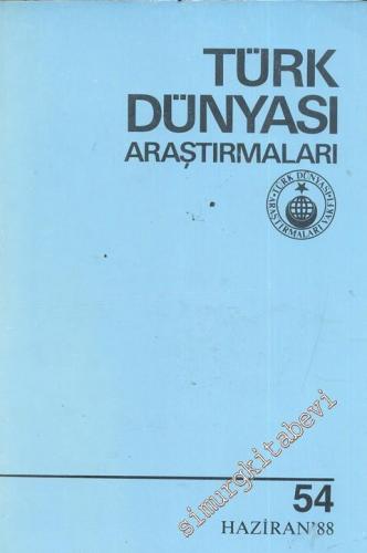 Türk Dünyası Araştırmaları Dergisi - Sayı: 54      Haziran
