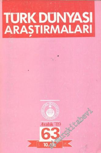 Türk Dünyası Araştırmaları Dergisi - Sayı: 63      Aralık