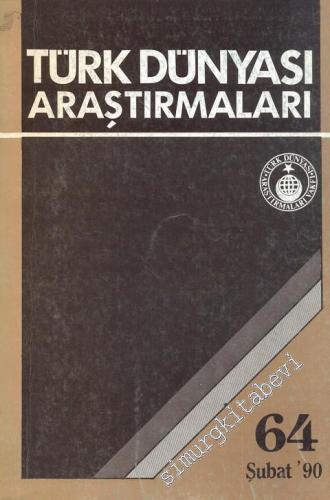 Türk Dünyası Araştırmaları Dergisi - Sayı: 64      Şubat
