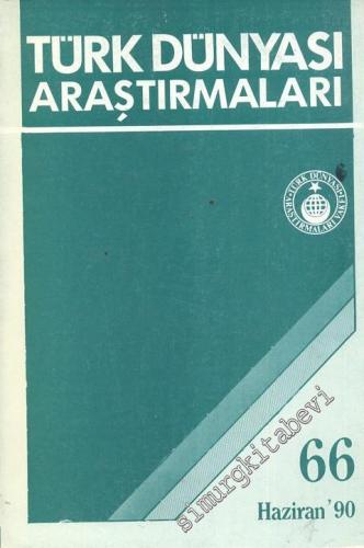 Türk Dünyası Araştırmaları Dergisi - Sayı: 66      Haziran