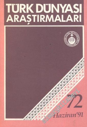 Türk Dünyası Araştırmaları Dergisi - Sayı: 72 Haziran