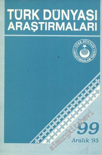 Türk Dünyası Araştırmaları Dergisi - Sayı: 99      Aralık
