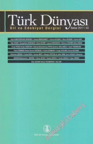 Türk Dünyası: Dil ve Edebiyat Dergisi Sayı 43 - Sayı: 43 Bahar