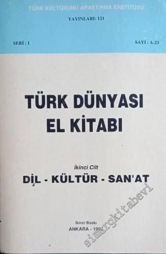 Türk Dünyası El Kitabı 2: Dil, Kültür, Sanat -        1992