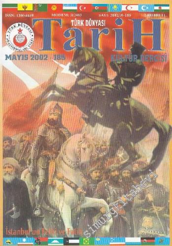 Türk Dünyası Tarih Kültür Dergisi, Dosya: İstanbul'un Fethi ve Fatih -