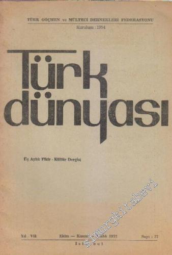 Türk Dünyası Üç Aylık Fikir - Kültür Dergisi - Sayı: 27 Yıl: 7 Ekim - 