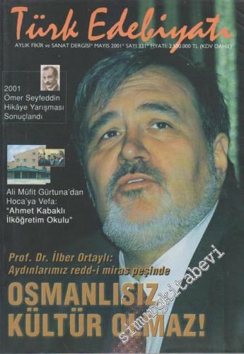 Türk Edebiyatı Aylık Fikir ve Sanat Dergisi - Dosya: Prof. Dr. İlber O