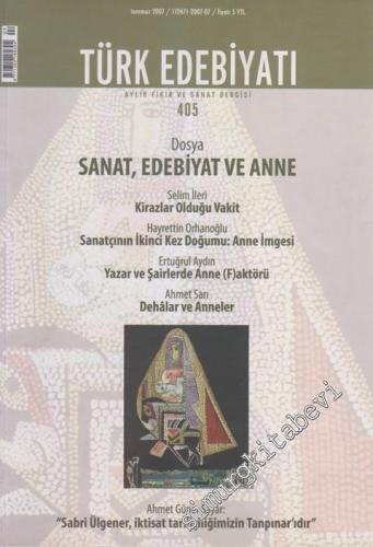 Türk Edebiyatı Aylık Fikir ve Sanat Dergisi - Dosya: Sanat Edebiyat ve