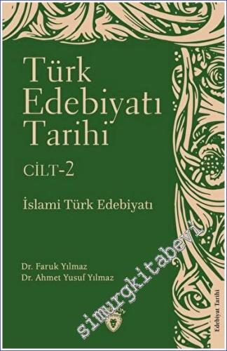 Türk Edebiyatı Tarihi Cilt 2: İslami Türk Edebiyatı - 2023