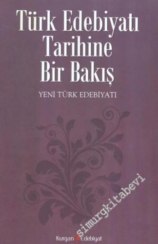 Türk Edebiyatı Tarihine Bir Bakış 2: Yeni Türk Edebiyatı