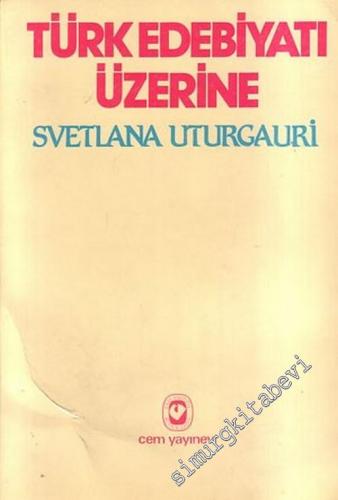 Türk Edebiyatı Üzerine -        1989