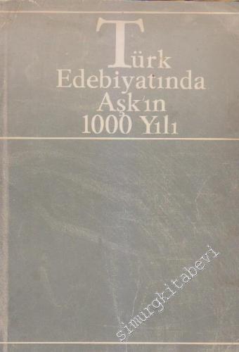 Türk Edebiyatında Aşk'ın 1000 Yılı