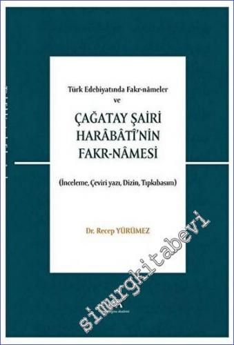 Türk Edebiyatında Fakr-Nameler ve Çağatay Şairi Harabati'nin Fakr-Name