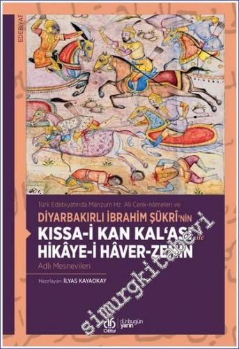 Türk Edebiyatında Manzum Hz. Ali Cenk-nâmeleri ve Diyarbakırlı İbrahim