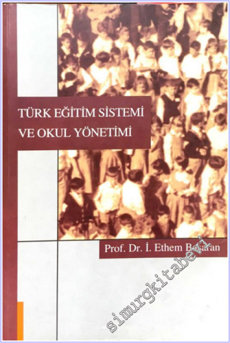 Türk Eğitim Sistemi ve Okul Yönetimi -        2006