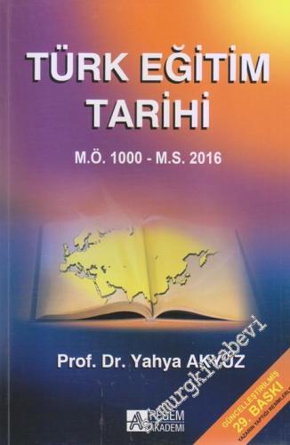 Türk Eğitim Tarihi MÖ 1000 - MS 2015 -        2021