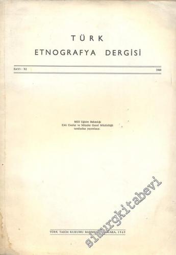 Türk Etnografya Dergisi - Sayı: 11