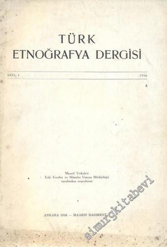 Türk Etnografya Dergisi - Sayı: 1