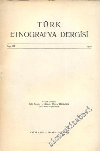 Türk Etnografya Dergisi - Sayı: 3