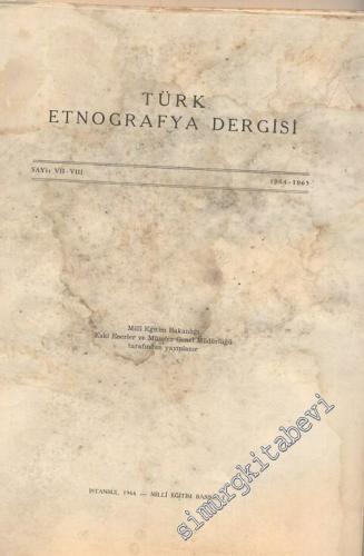 Türk Etnografya Dergisi - Sayı: 7 - 8