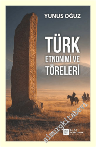 Türk Etnonimi ve Töreleri