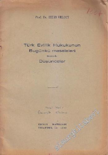 Türk Evlilik Hukukunun Bugünkü Meseleleri Üzerine Düşünceler