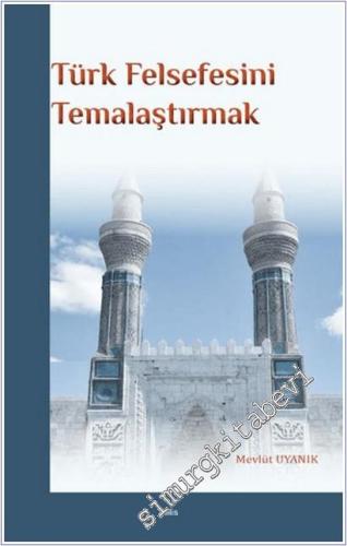 Türk Felsefesini Temalaştırmak - 2025