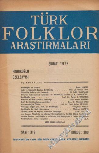 Türk Folklor Araştırmaları - Dosya: Fındıkoğlu Özel Sayısı - Sayı: 319